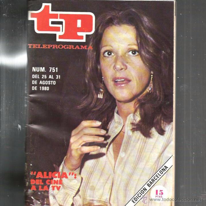 Coleccionismo de revista Teleprograma: TP TELEPROGRAMA NUM. 751 : ALICIA - Foto 1