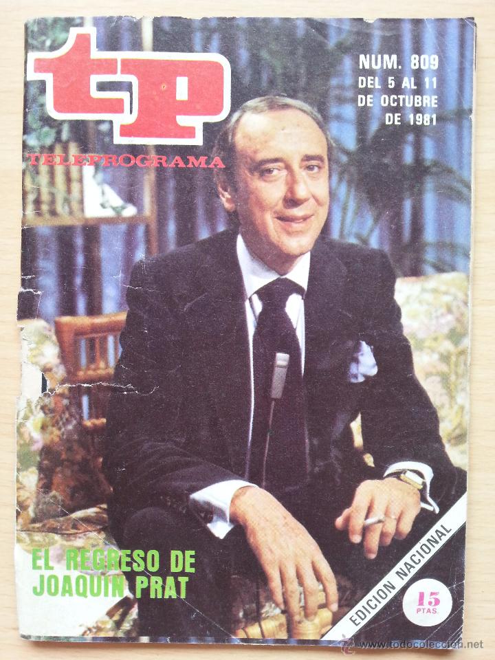 Coleccionismo de revista Teleprograma: REVISTA TELEPROGRAMA 809 Cosas - Joaqu&iacute;n Prat (1981) - Foto 1