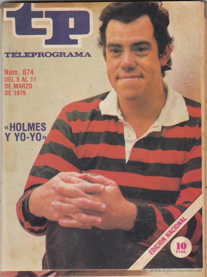 Coleccionismo de revista Teleprograma: REVISTA TP TELEPROGRAMA N&ordm; 674 A&Ntilde;O 1979. HOLMES Y YO-YO. - Foto 1