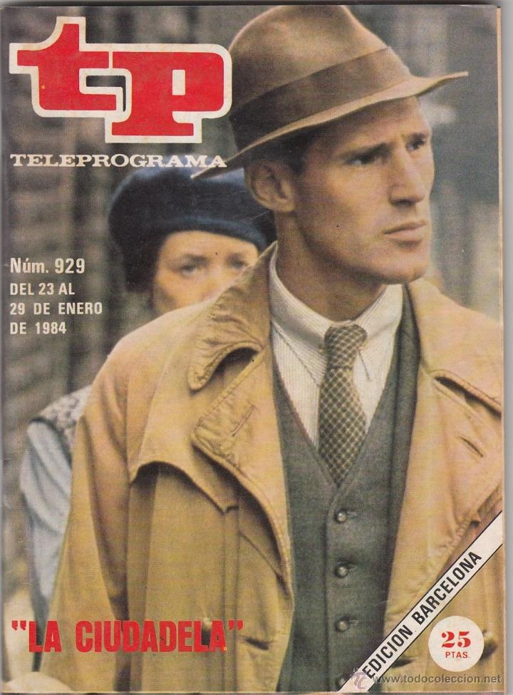 Coleccionismo de revista Teleprograma: REVISTA TP TELEPROGRAMA N&ordm; 929 A&Ntilde;O 1984. LA CIUDADELA. - Foto 1