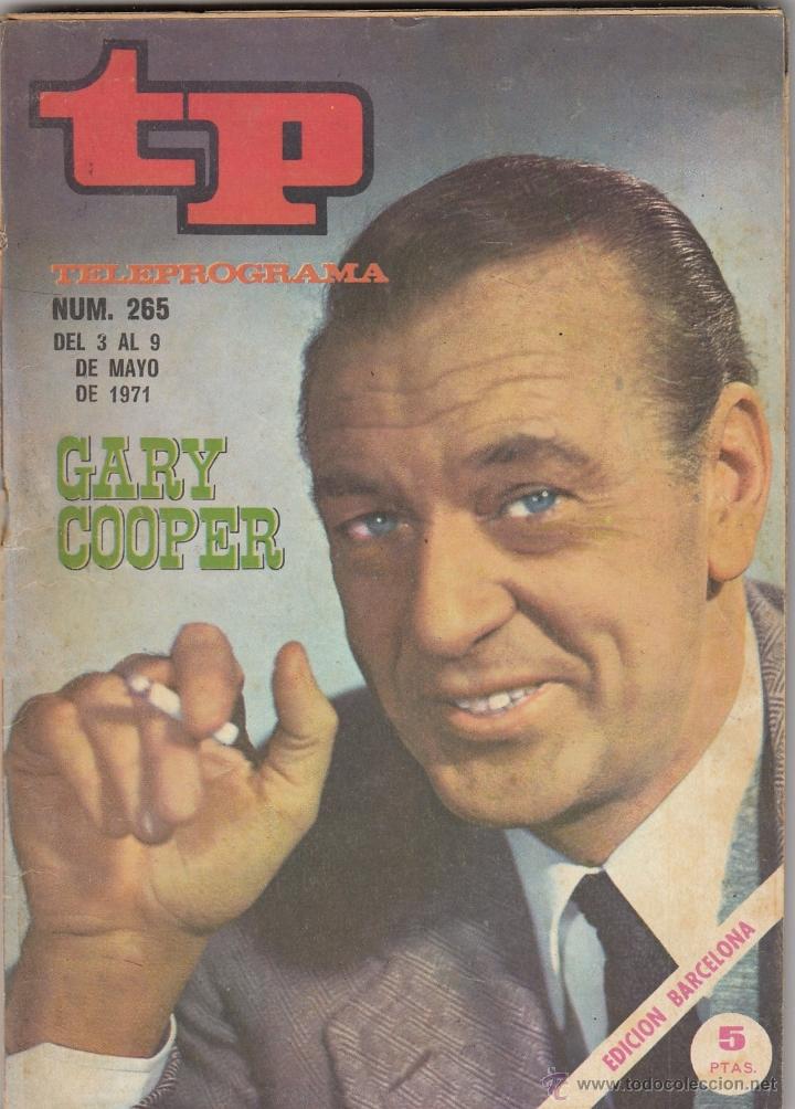 Coleccionismo de revista Teleprograma: REVISTA TP TELEPROGRAMA N&ordm; 265 A&Ntilde;O 1971. GARY COOPER. - Foto 1