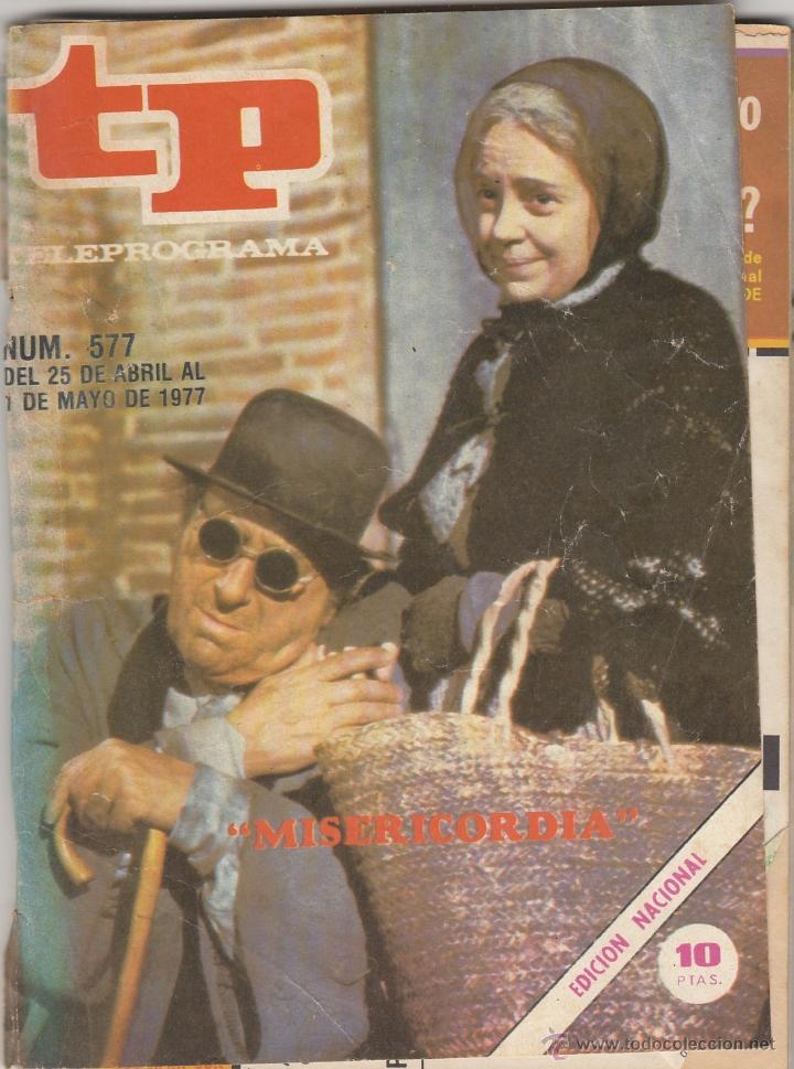 Coleccionismo de revista Teleprograma: REVISTA TP TELEPROGRAMA N&ordm; 577 A&Ntilde;O 1977. MISERICORDIA. - Foto 1