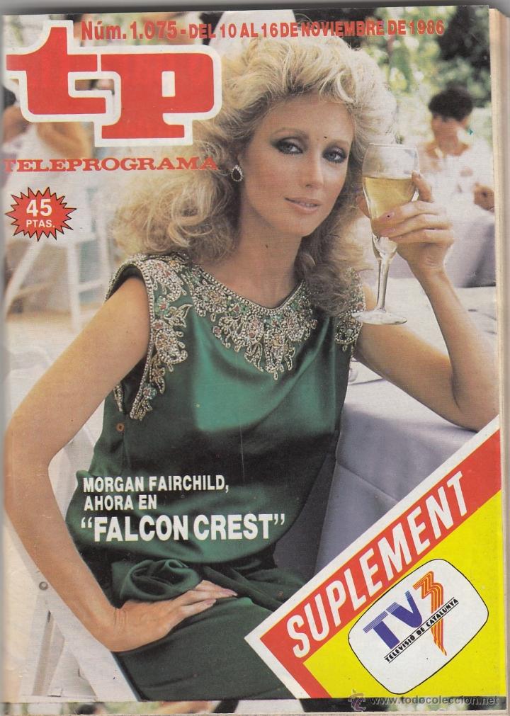 Coleccionismo de revista Teleprograma: REVISTA TP TELEPROGRAMA N&ordm; 1075 A&Ntilde;O 1986. FALCON CREST. - Foto 1
