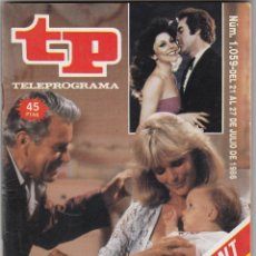 Collezionismo di Rivista Teleprograma: REVISTA TP TELEPROGRAMA Nº 1059 AÑO 1986. LOS RICOS TAMBIEN LORAN.. Lote 327495023