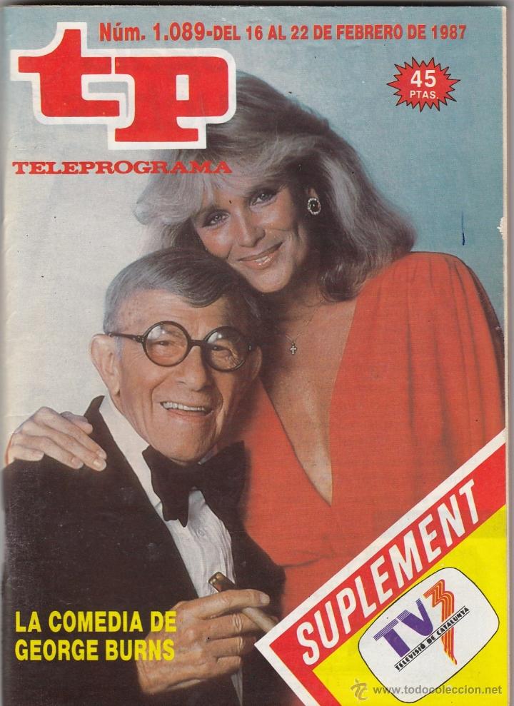 Coleccionismo de revista Teleprograma: REVISTA TP TELEPROGRAMA N&ordm; 1089 A&Ntilde;O 1987. LA COMEDIA DE GEORGE BURNS. - Foto 1