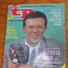 Coleccionismo de Revista Teleprograma: TP TELEPROGRAMA Nº 1306, 1991 - ARTICULO ESPECIAL: ALFONSO ARUS CON LOS VIDEOS DE PRIMERA Y MAS