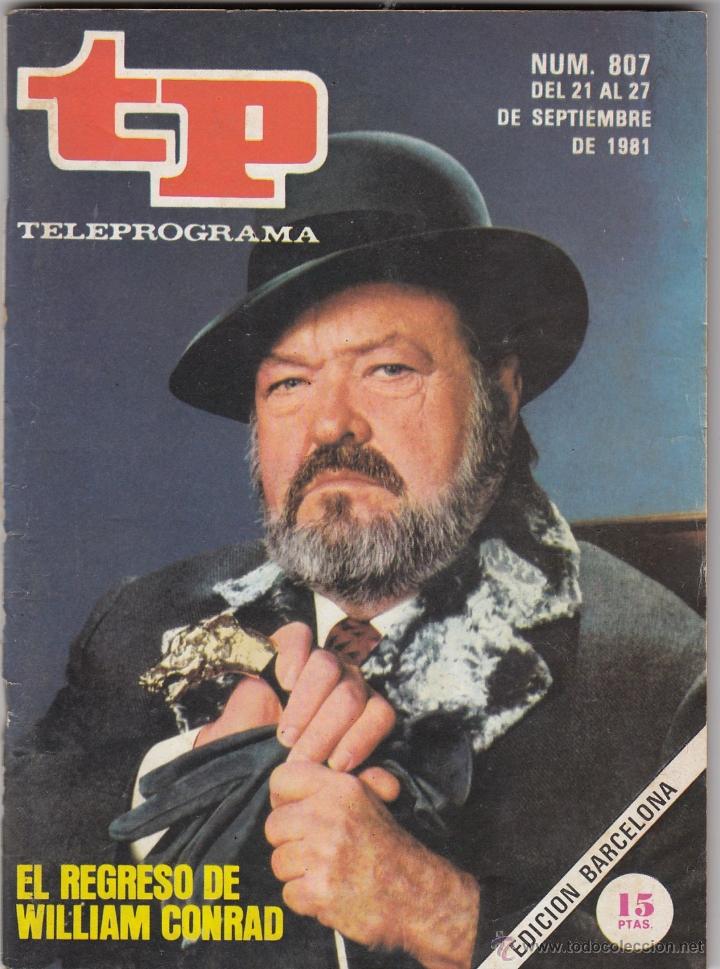 Coleccionismo de revista Teleprograma: REVISTA TP TELEPROGRAMA N&ordm; 807 A&Ntilde;O 1981. WILLIAM CONRAD. - Foto 1