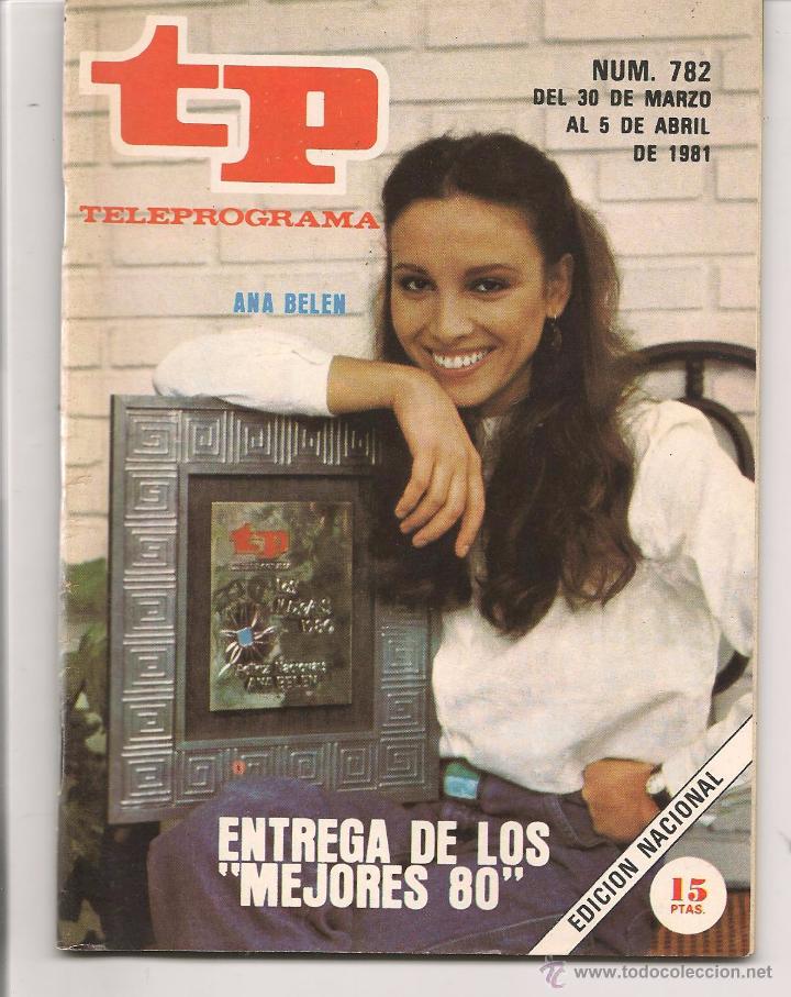 Coleccionismo de revista Teleprograma: TP. TELEPROGRAMA. N&ordm; 782. 5 abril 1981. (P/D41) - Foto 1