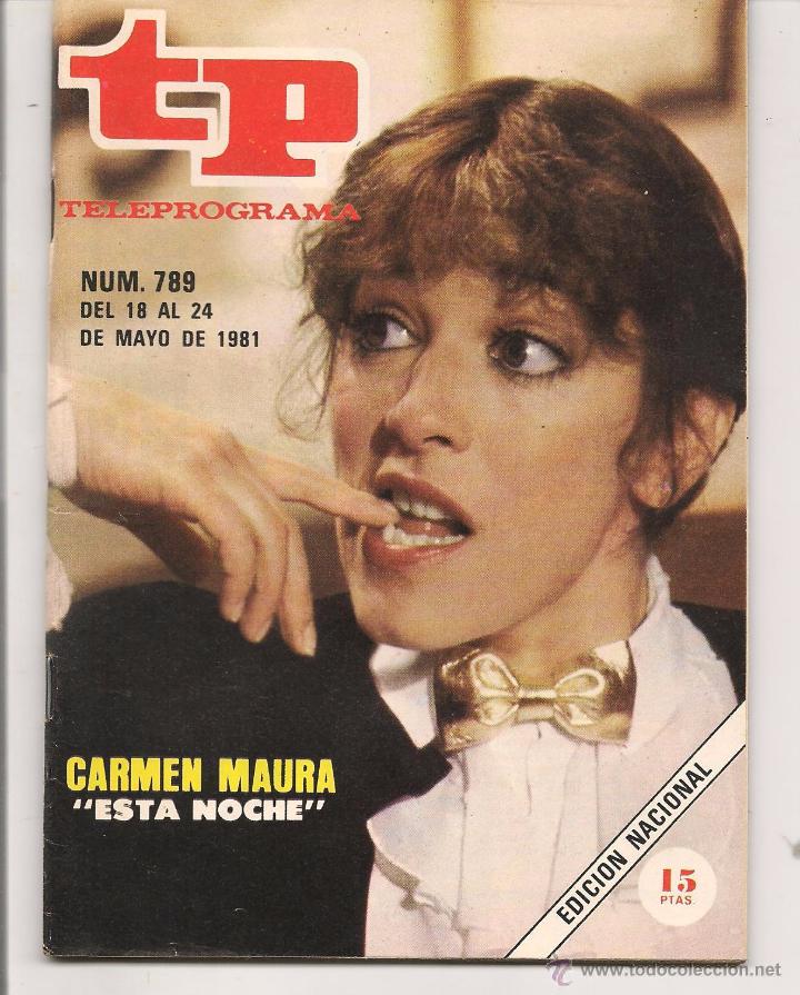 Coleccionismo de revista Teleprograma: TP. TELEPROGRAMA. N&ordm; 789. 24 MAYO1981. (P/D41) - Foto 1