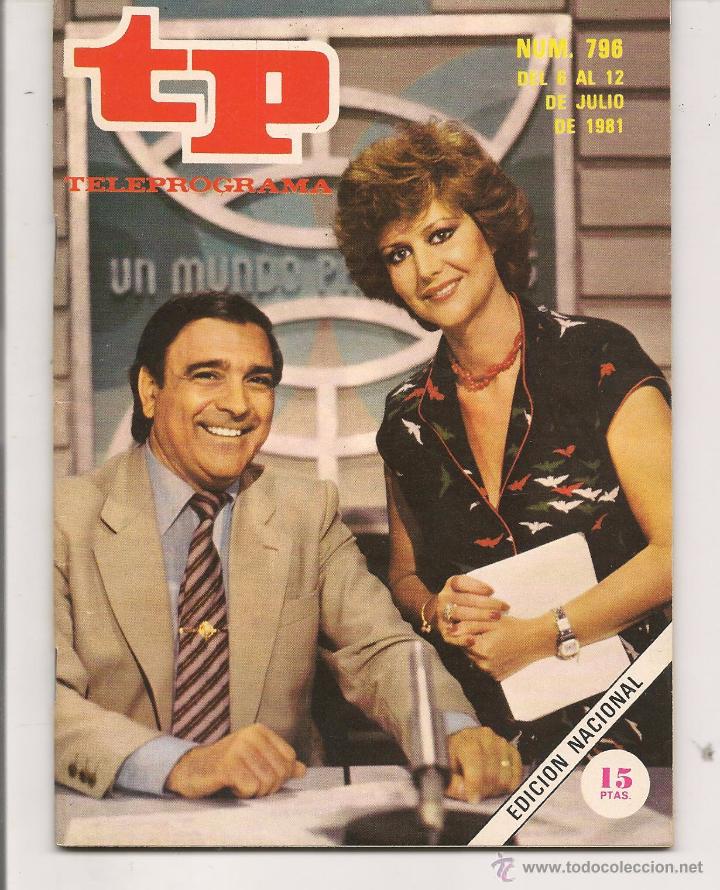 Coleccionismo de revista Teleprograma: TP. TELEPROGRAMA. N&ordm; 796.  12 JULIO 1981. (P/D41) - Foto 1