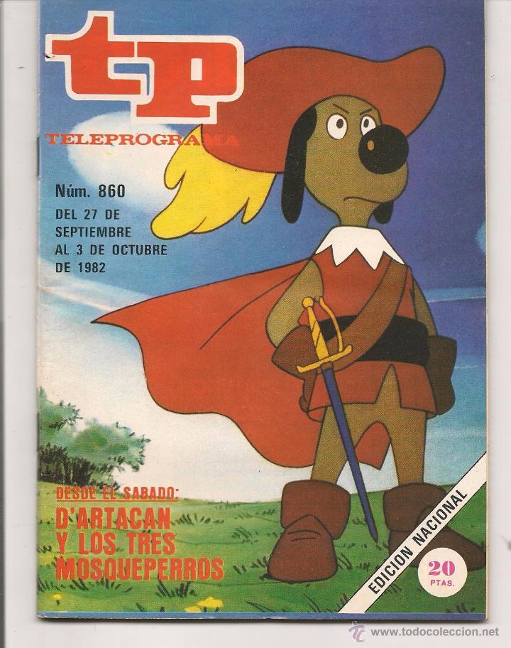 Coleccionismo de revista Teleprograma: TP. TELEPROGRAMA. N&ordm; 860.  D&acute;ARTACAN. 3 OCTUBRE 1982. (P/D41) - Foto 1