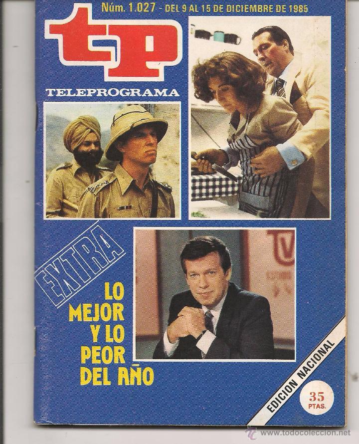 Coleccionismo de revista Teleprograma: TP. TELEPROGRAMA. N&ordm; 1027. del 9 AL 15 DBRE. 1985. (P/D41) - Foto 1