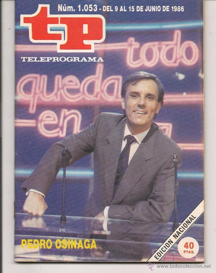 Coleccionismo de revista Teleprograma: TP. TELEPROGRAMA. N&ordm; 1053. DEL 9 AL 15 JUNIO 1986. (P/D41) - Foto 1