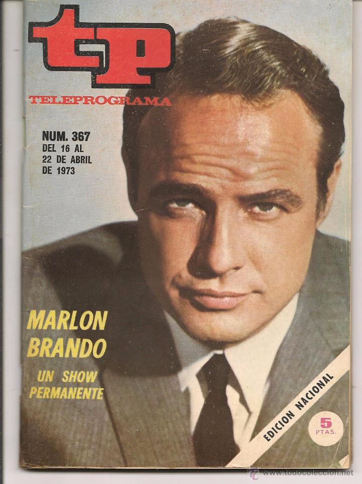 Coleccionismo de revista Teleprograma: TP. TELEPROGRAMA. N&ordm; 367. MARLON  BRANDO. ABRIL 1973. (P/D43) - Foto 1