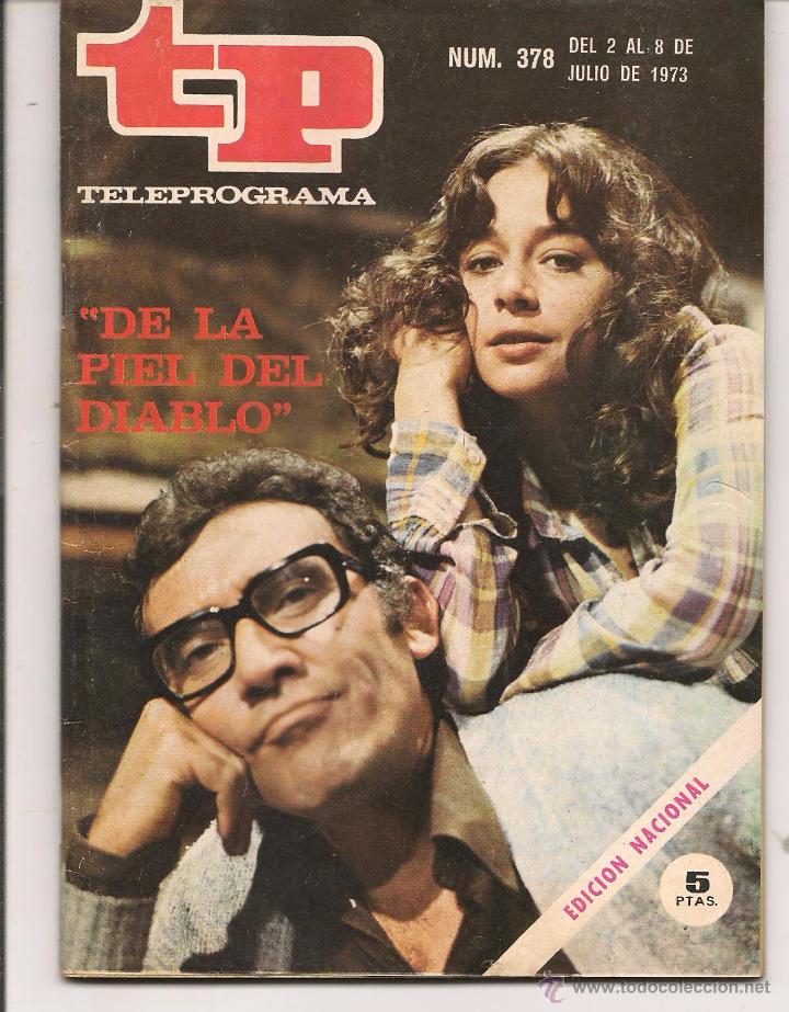 Coleccionismo de revista Teleprograma: TP. TELEPROGRAMA. N&ordm; 378. DE LA PIEL DEL DIABLO.  JULIO 1973. (P/D43) - Foto 1