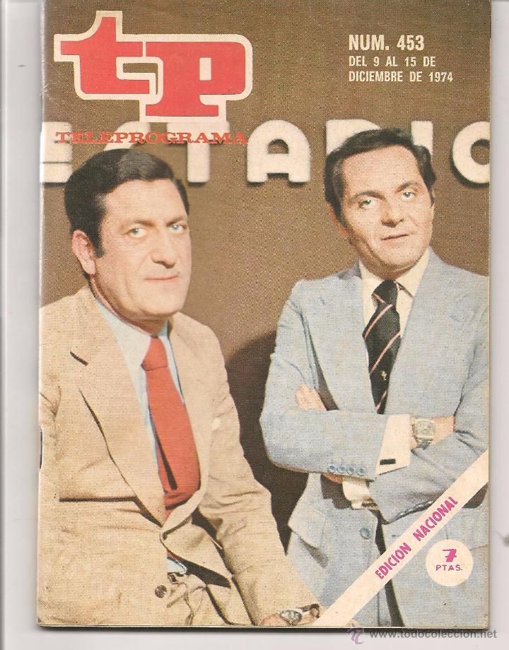 Coleccionismo de revista Teleprograma: TP. TELEPROGRAMA. N&ordm; 453.  DICIEMBRE 1974. (P/D43) - Foto 1
