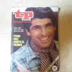 Coleccionismo de Revista Teleprograma: TP TELEPROGRAMA Nº 997 MAYO 1985,PEDRO RUIZ DEBUTA EL VIERNES.. Lote 56017280