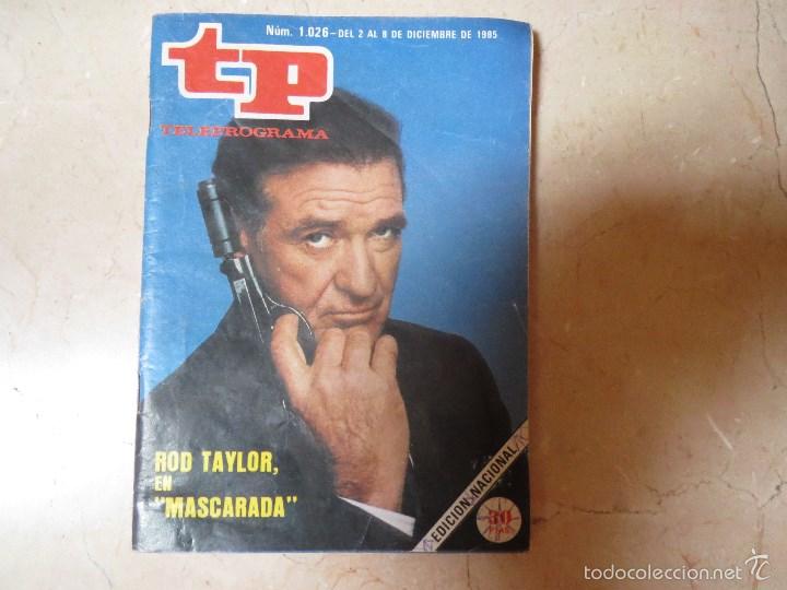 Coleccionismo de revista Teleprograma: TP TELEPROGRAMA N&ordm; 1026 1985 ROD TAYLOR EN MASCARADA. - Foto 1
