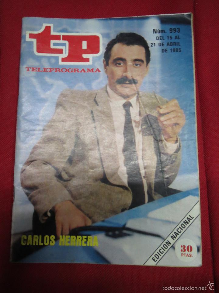 Coleccionismo de revista Teleprograma: TP TELEPROGRAMA N&ordm; 993 CARLOS HERRERA. - Foto 1