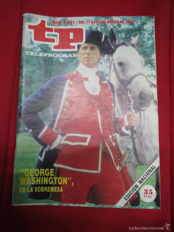 Coleccionismo de revista Teleprograma: TP TELEPROGRAMA N&ordm; 1086 GEORGE WASHINGTON EN LA SOBREMESA. - Foto 1
