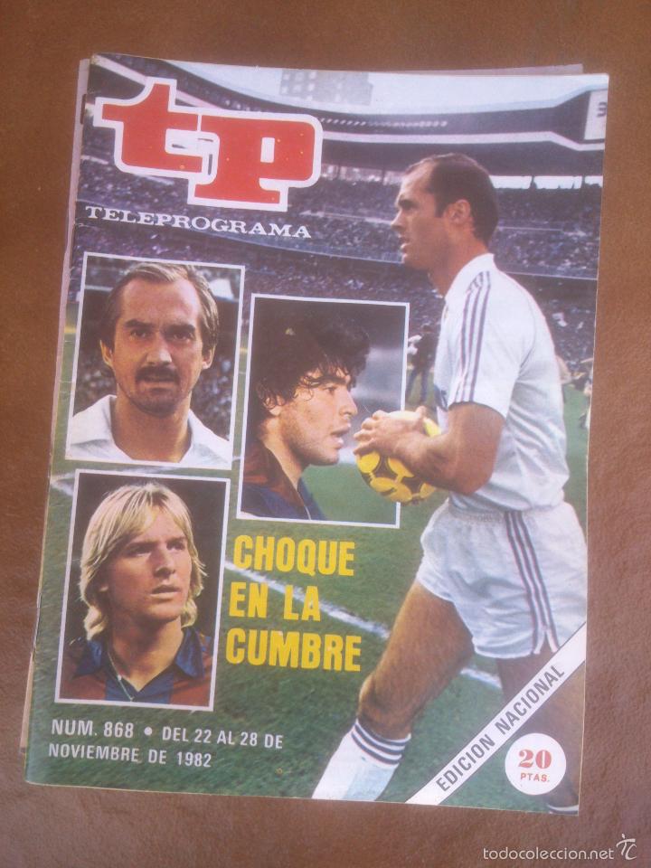Coleccionismo de revista Teleprograma: REVISTA TP TELEPROGRAMA A&Ntilde;O 82 REAL MADRID BARCELONA - Foto 1
