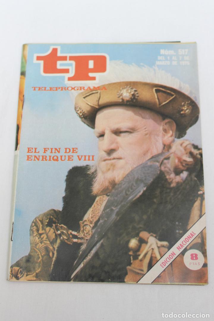 Coleccionismo de revista Teleprograma: TELEPROGRAMA N&ordm; 517, MARZO 1976, EL FIN DE ENRIQUE VIII - Foto 1