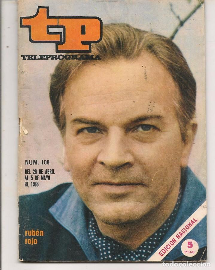 Coleccionismo de revista Teleprograma: TP. TELEPROGRAMA. N&ordm; 108. RUBEN ROJO.  (C/U) - Foto 1