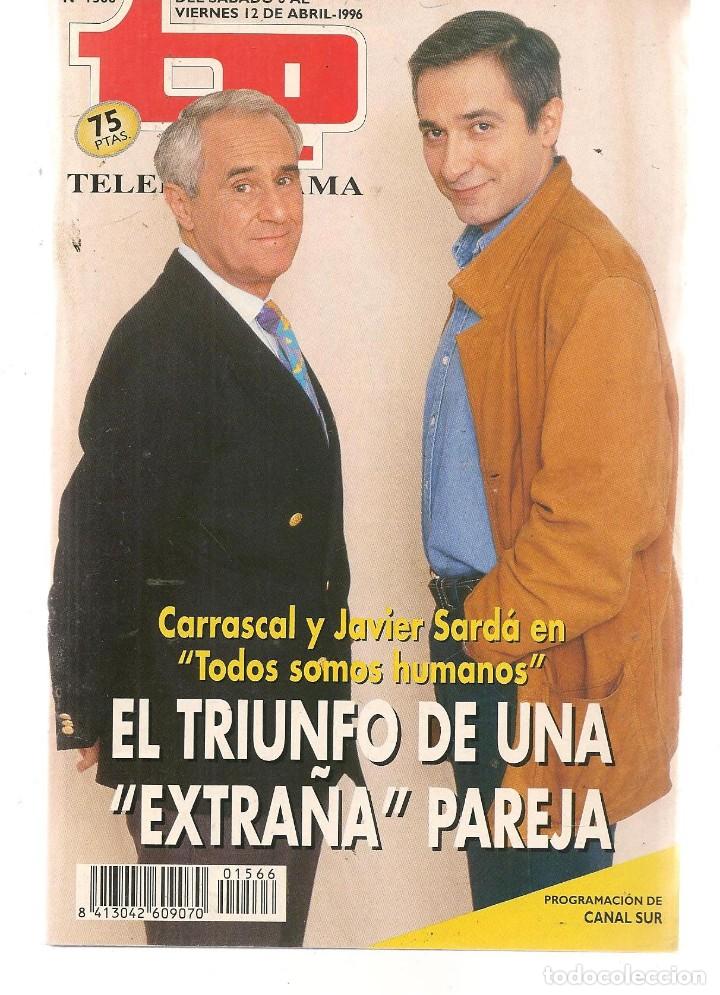 Coleccionismo de revista Teleprograma: TP. TELEPROGRAMA. N&ordm; 1566. CARRASCAL Y JAVIER SARD&Aacute;. 6 ABRIL 1996. . (P/C33) - Foto 1