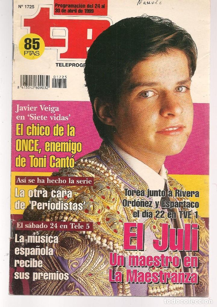 Coleccionismo de revista Teleprograma: TP. TELEPROGRAMA. N&ordm; 1725. 24 ABRIL  1999. (P/C33) - Foto 1