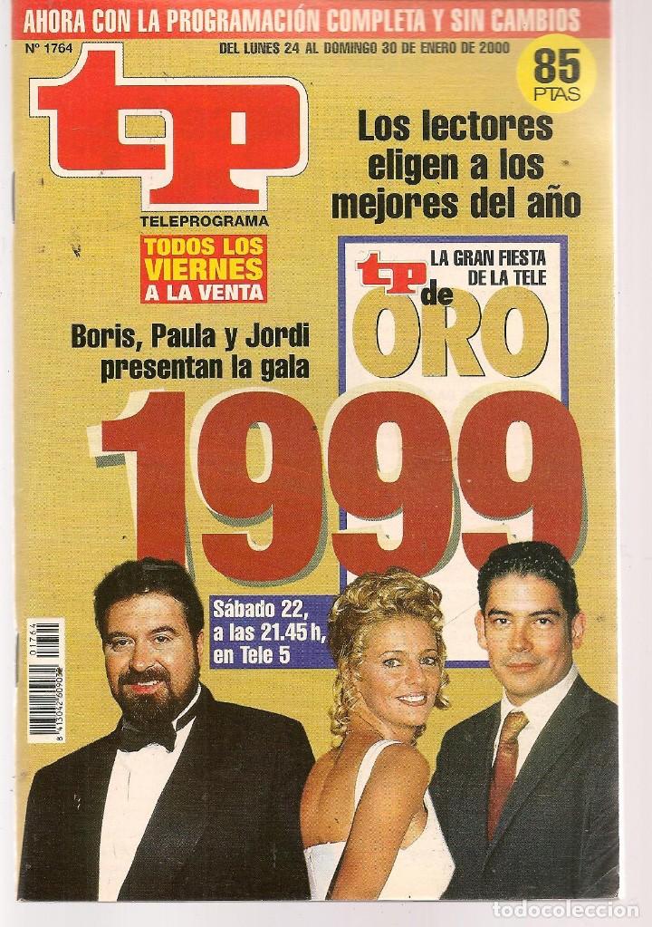 Coleccionismo de revista Teleprograma: TP. TELEPROGRAMA. N&ordm; 1764. GALA TP. 24 ENERO 2000. (P/C33) - Foto 1