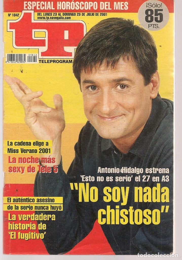 Coleccionismo de revista Teleprograma: TP. TELEPROGRAMA. N&ordm; 1842. . 23 JULIO 2001. (P/C33) - Foto 1