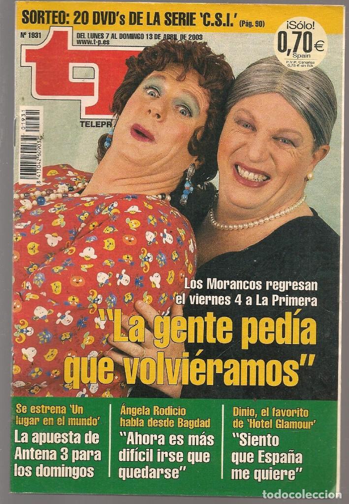 Coleccionismo de revista Teleprograma: TP. TELEPROGRAMA. N&ordm; 1931. LOS MORANCOS. 7 ABRIL 2003. (P/C33) - Foto 1