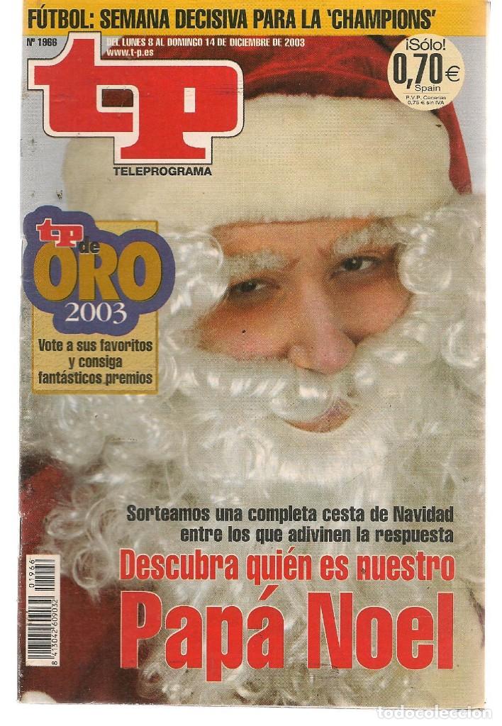 Coleccionismo de revista Teleprograma: TP. TELEPROGRAMA. N&ordm; 1966.  8 DICIEMBRE 2003. (P/C33) - Foto 1