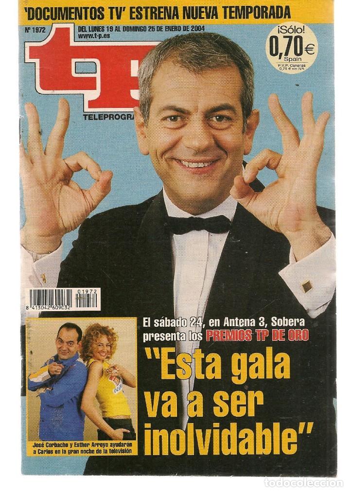 Coleccionismo de revista Teleprograma: TP. TELEPROGRAMA. N&ordm; 1972. CARLOS SOBERA. 19 ENERO 2004. (P/C33) - Foto 1