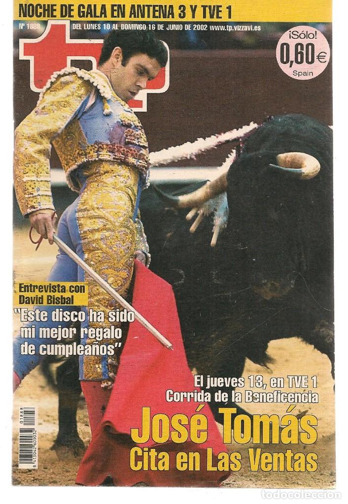 Coleccionismo de revista Teleprograma: TP. TELEPROGRAMA. N&ordm; 1888. JOS&Eacute; TOM&Aacute;S. 10 JUNIO  2002. (P/C33) - Foto 1