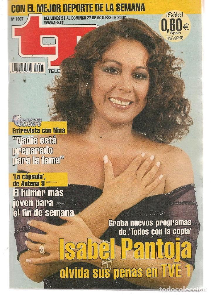 Coleccionismo de revista Teleprograma: TP. TELEPROGRAMA. N&ordm; 1907.  ISABEL PANTOJA. 21 OCTUBRE 2002. (P/C33) - Foto 1