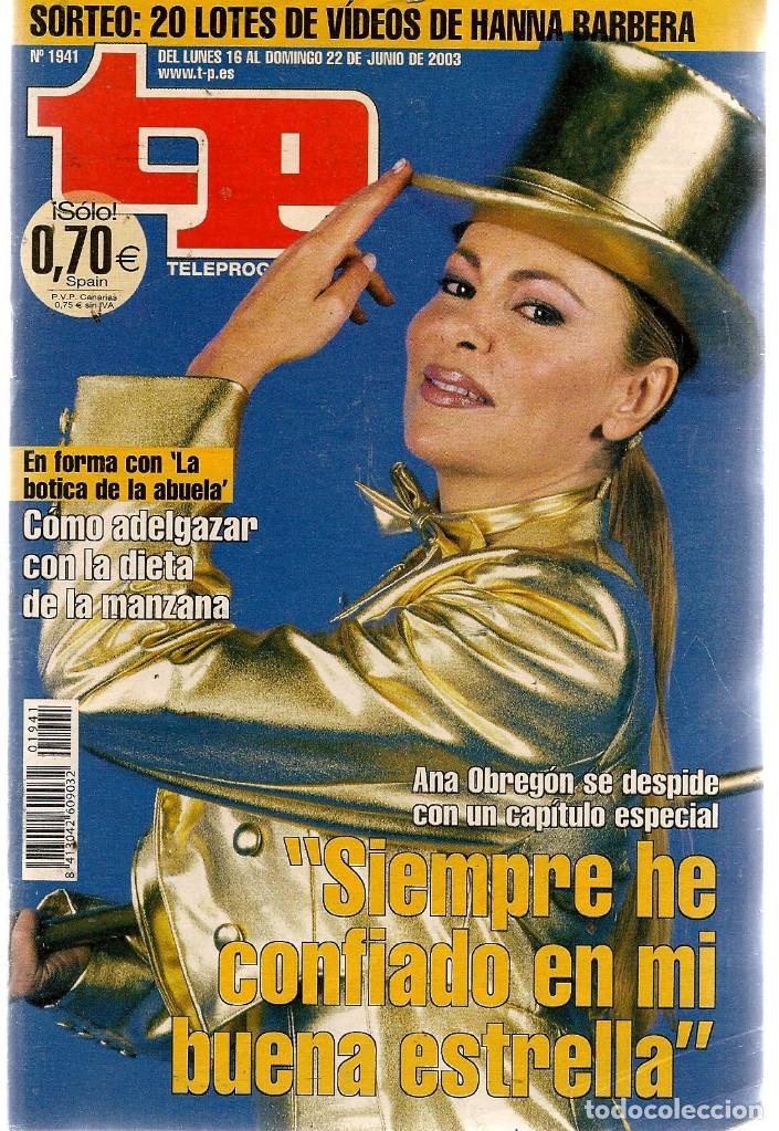 Coleccionismo de revista Teleprograma: TP. TELEPROGRAMA. N&ordm; 1941. ANA OBREG&Oacute;N. 22 JUNIO 2003. (P/C34) - Foto 1
