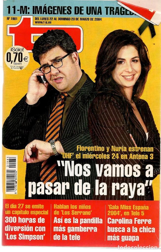 Coleccionismo de revista Teleprograma: TP. TELEPROGRAMA. N&ordm; 1981. 28 MARZO 2004. (P/C34) - Foto 1