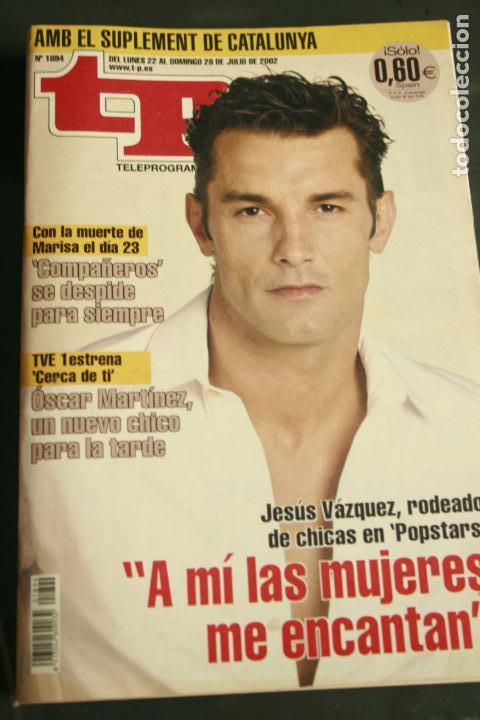 Coleccionismo de revista Teleprograma: TELEPROGRAMA TP N&ordm; 1894 JESUS VAZQUEZ 2002 - Foto 1