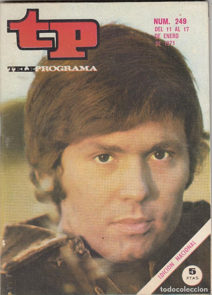 Coleccionismo de revista Teleprograma: REVISTA TP TELEPROGRAMA N&ordm; 249 A&Ntilde;O 1971. RAPHAEL - Foto 1