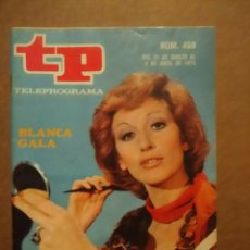 Coleccionismo de Revista Teleprograma: TP TELEPROGRAMA NUM. 469 BLANCA GALA 