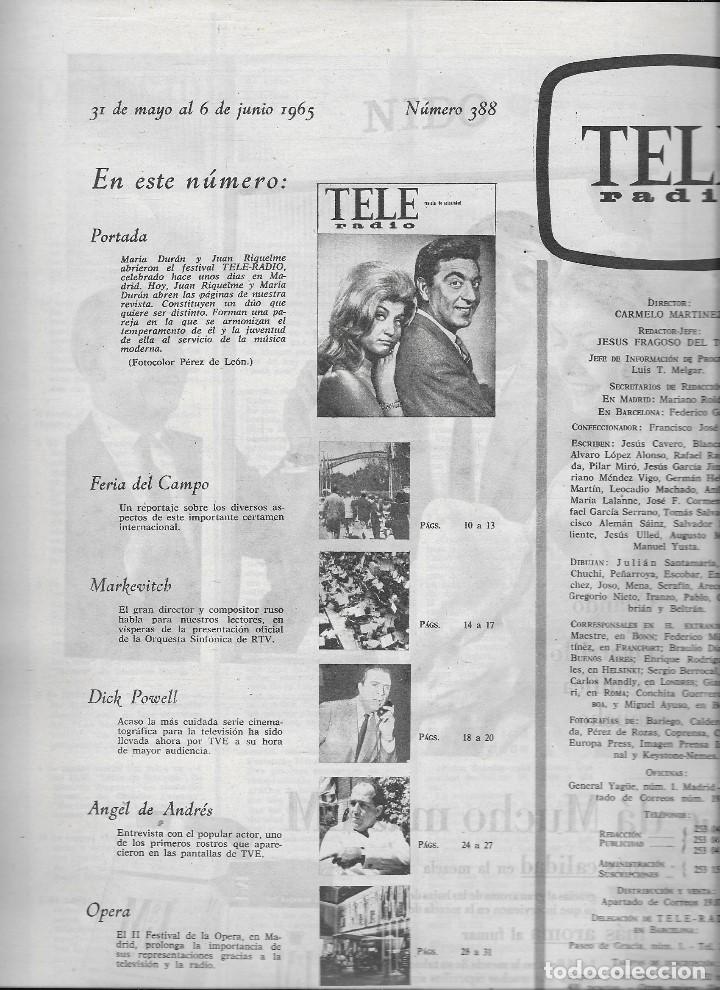 Coleccionismo de Revista Teleprograma: REVISTA TELE RADIO Nº 388, 31 MAYO - 6 JUNIO 1965, JUAN RIQUELME Y MARIA DURAN, FOTOS ORIGINALES, - Foto 2 - 193182603