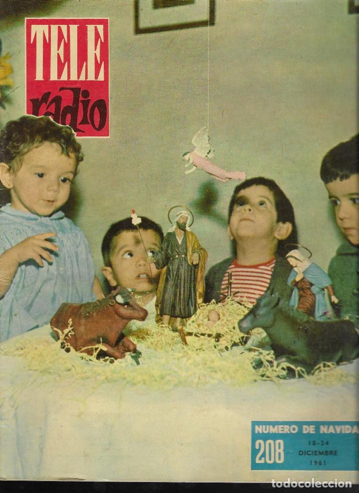 REVISTA TELE RADIO Nº 208, 18-24 DICIEMBRE 1961, BELEN (Coleccionismo - Revistas y Periódicos Modernos (a partir de 1.940) - Revista TP ( Teleprograma ))