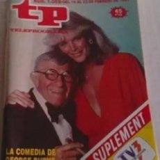 Coleccionismo de Revista Teleprograma: TP TELEPROGRAMA N 1089 DEL 16 AL 22 FEBRERO 1987 LA COMEDIA DE GEORGE BURNS. Lote 209071048