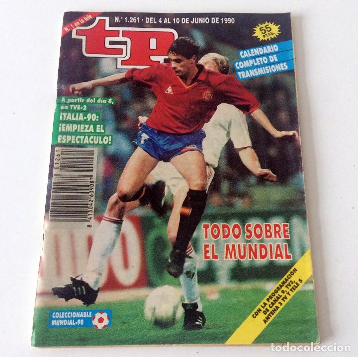 Coleccionismo de revista Teleprograma: TELEPROGRAMA TP 2061 - JUNIO 1990 - PORTADA MUNDIAL - Foto 1