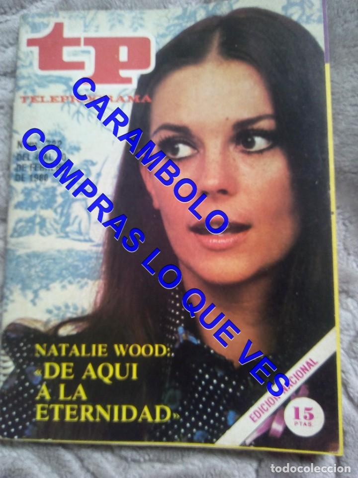 Coleccionismo de revista Teleprograma: 722 NATALIE WOOD TP TELEPROGRAMA REVISTA U35 - Foto 1
