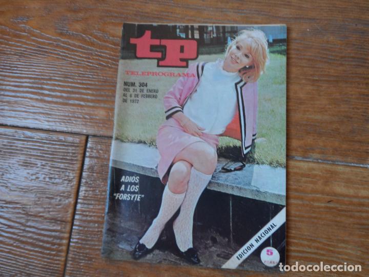 Coleccionismo de revista Teleprograma: TP TELEPROGRAMA N&ordm; 304 LOS FORSYTE ENERO 1972 - Foto 1