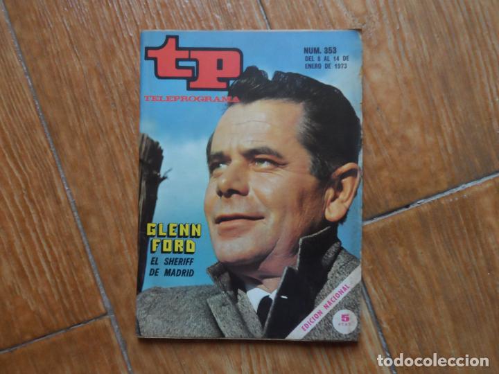 Coleccionismo de revista Teleprograma: TP TELEPROGRAMA N&ordm; 353 GLENN FORD ENERO 1973 - Foto 1