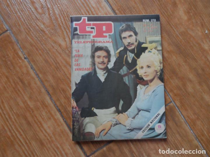 Coleccionismo de revista Teleprograma: TP TELEPROGRAMA N&ordm; 370 LA FERIA DE LAS VANIDADES MAYO 1973 - Foto 1