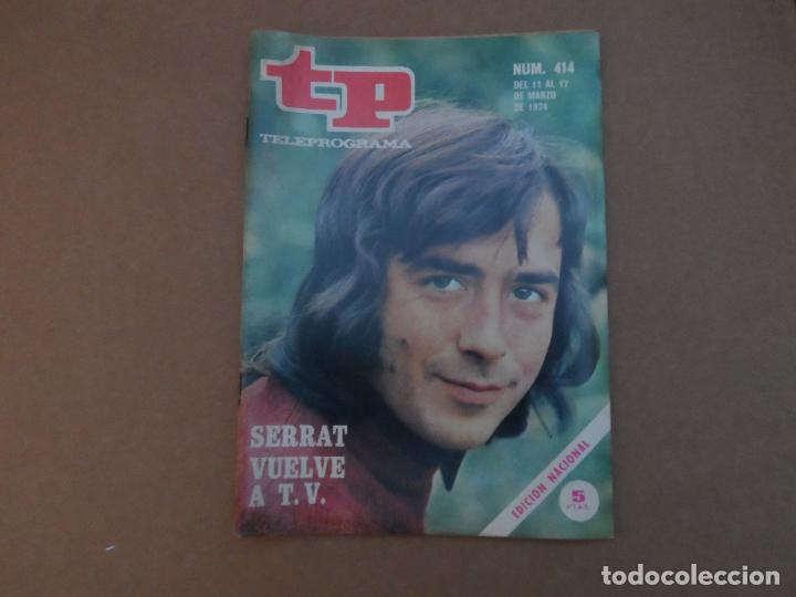 Coleccionismo de revista Teleprograma: TP TELEPROGRAMA N&ordm; 414 JOAN MANUEL SERRAT MARZO 1974 - Foto 1